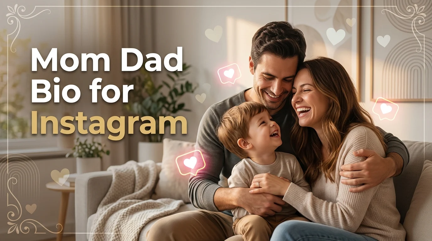 Mom Dad Bio for Instagram
