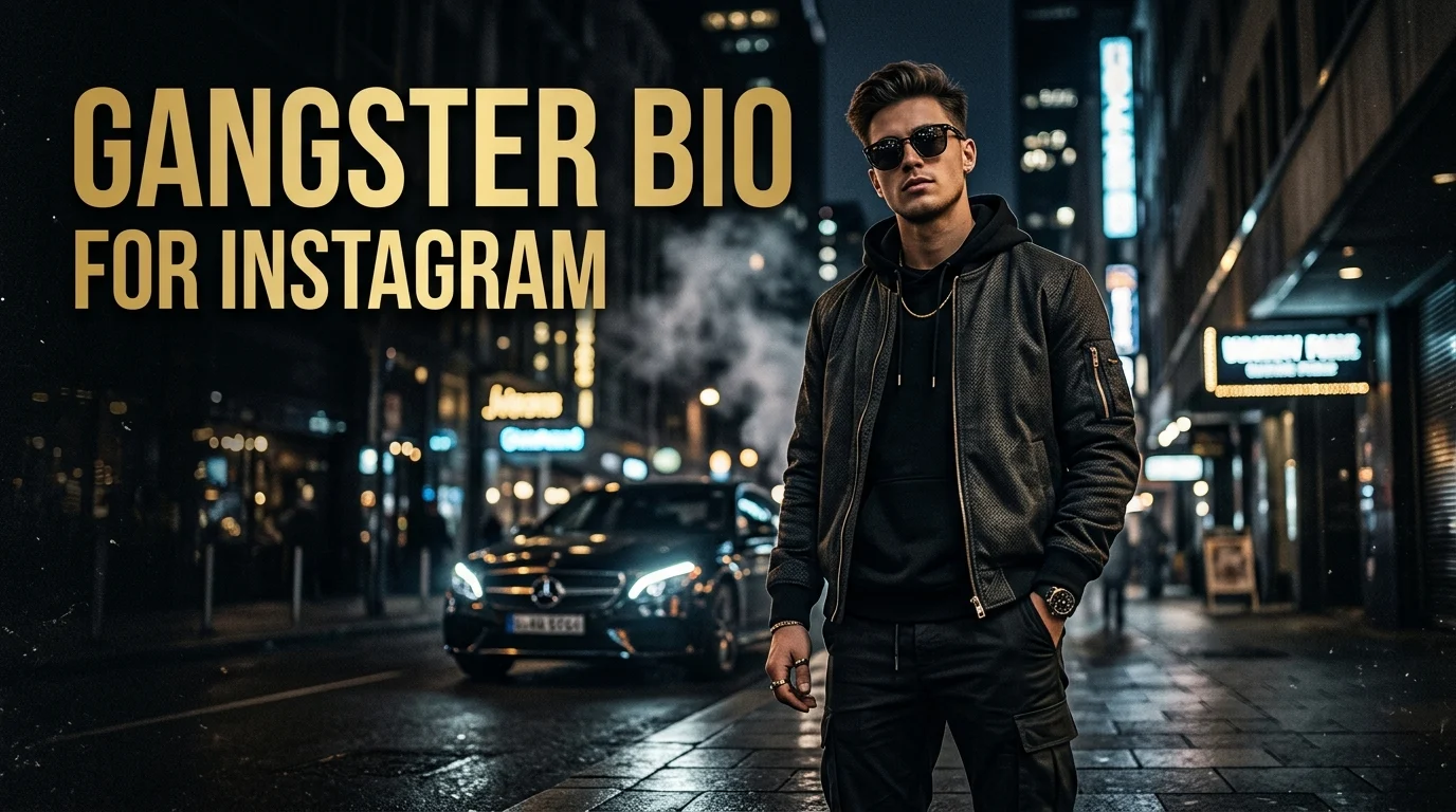 Gangster Bio for Instagram